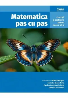Coperta cărții Matematica pas cu pas. Exercitii si probleme pentru clasa a VII-a, editia a II-a revizuita si adaugita