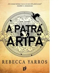 Coperta cărții A Patra Aripa. Primul roman din seria Empyrean