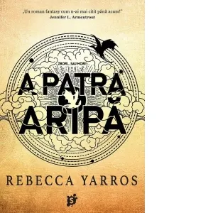 Coperta cărții A Patra Aripa. Primul roman din seria Empyrean