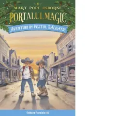 Coperta cărții Aventuri in Vestul Salbatic. Portalul Magic nr. 10