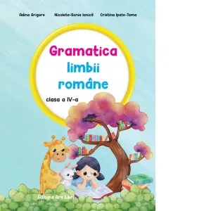 Coperta cărții Gramatica limbii romane. Clasa a IV-a
