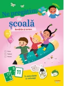 Coperta cărții Ne pregatim de scoala. Numaram si scriem