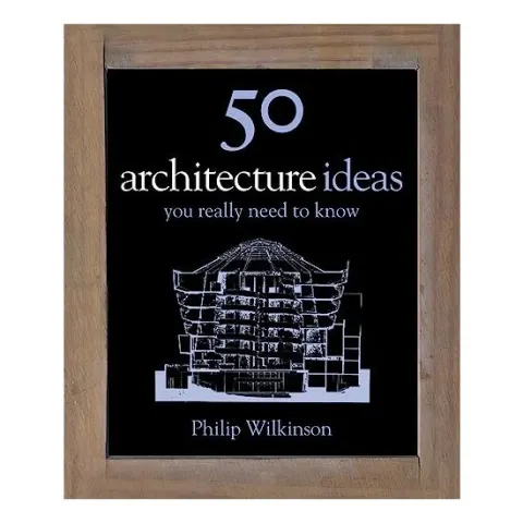 Coperta cărții 50 Architecture Ideas You Really Need To Know