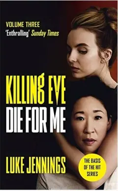 Coperta cărții Killing Eve : Die for Me