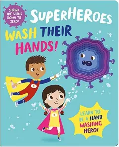 Coperta cărții Superheroes Wash Their Hands!