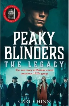 Coperta cărții Peaky Blinders: The Legacy