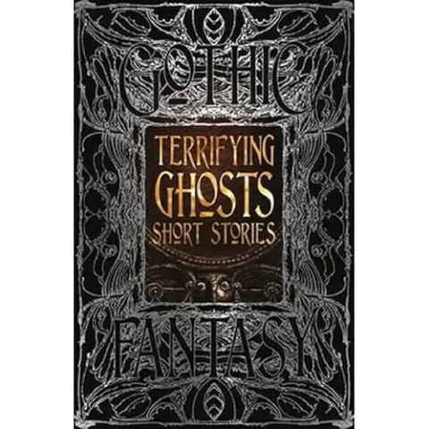 Coperta cărții Terrifying Ghosts Short Stories (Gothic Fantasy Series)