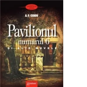 Coperta cărții Pavilionul numarul 6 si alte nuvele