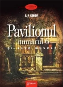 Coperta cărții Pavilionul numarul 6 si alte nuvele