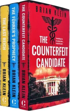 Coperta cărții The Reich Trilogy 3 Books Collection Set By Brian Klein (the Counterfeit Candidate, The Führer's Prophecy And The Last Reich)