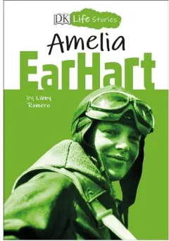 Coperta cărții DK Life Stories Amelia Earhart