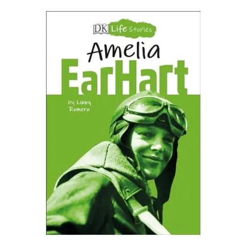 Coperta cărții DK Life Stories Amelia Earhart