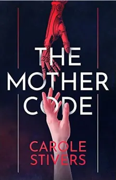 Coperta cărții Mother Code, Carole Stivers