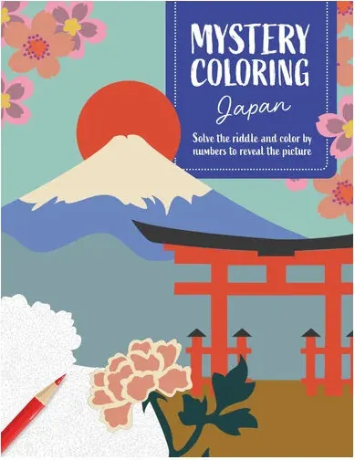 Coperta cărții Mystery Coloring Japan Solve the Riddle and Color by Numbers to Reveal the Picture