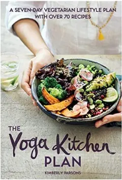 Coperta cărții Yoga Kitchen Plan, Kimberley Parsons, Laura Edwards