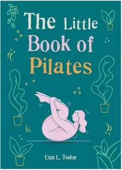 Coperta cărții Little Book of Pilates, GAIABOOKS INC.
