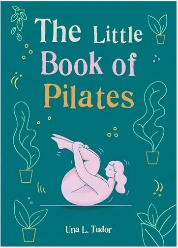 Coperta cărții Little Book of Pilates, GAIABOOKS INC.