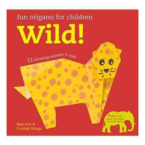 Coperta cărții Fun Origami for Kids. Wild!, Mari Ono, Fumiaki Shingu
