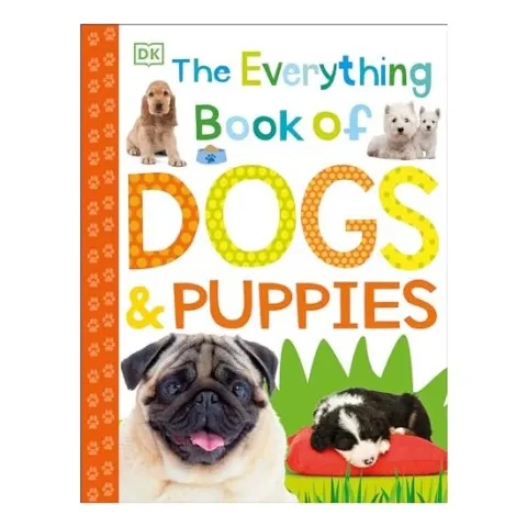 Coperta cărții The everything book of dogs & puppies, Inc Dorling Kindersley