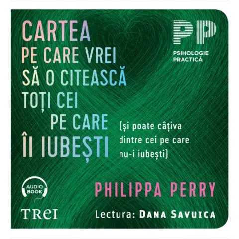 Coperta cărții Cartea pe care vrei sa o citească toți cei pe care îi iubești. (și poate câțiva dintre cei pe care nu-i iubești) - Audiobook