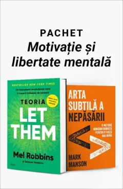 Coperta cărții Pachet Motivație și libertate mentală. Teoria Let them/Arta subtilă a nepăsării - Mel Robbins