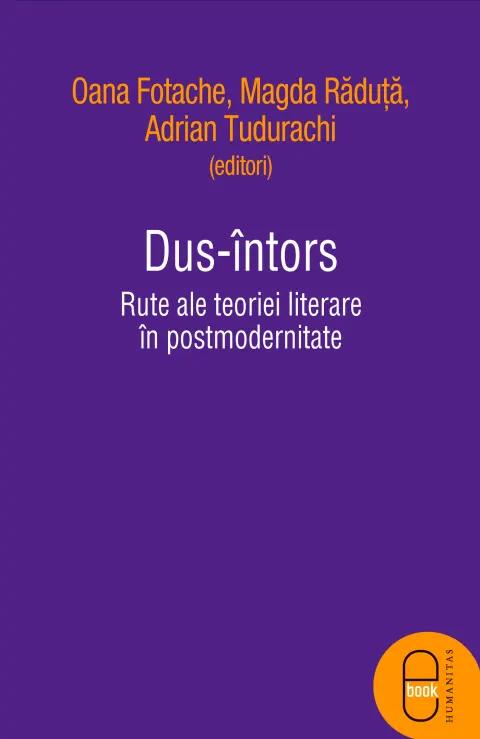 Coperta cărții Dus-intors: rute ale teoriei literare in postmodernitate (epub)