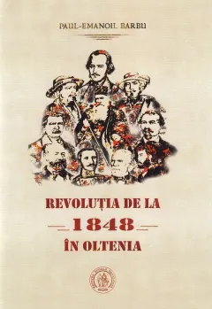 Coperta cărții Revolutia de la 1848 in Oltenia