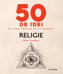 Coperta cărții 50 de idei pe care trebuie să le cunoști. Religie