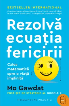 Coperta cărții Rezolvă ecuația fericirii. Calea matematică spre o viață împlinită (pdf)