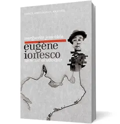 Coperta cărții Eugène Ionesco: mistic sau necredincios?