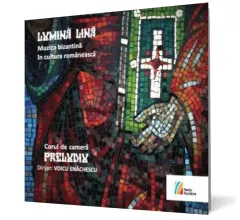 Coperta cărții Lumină lină. Muzica bizantină în cultura românească