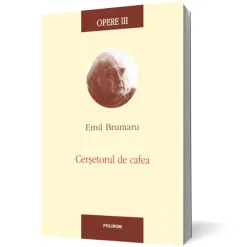 Coperta cărții Opere III. Cerșetorul de cafea