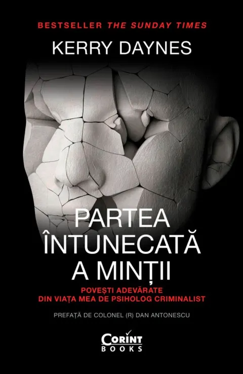 Coperta cărții Partea întunecată a minții. Povești adevărate din viața mea de psiholog criminalist