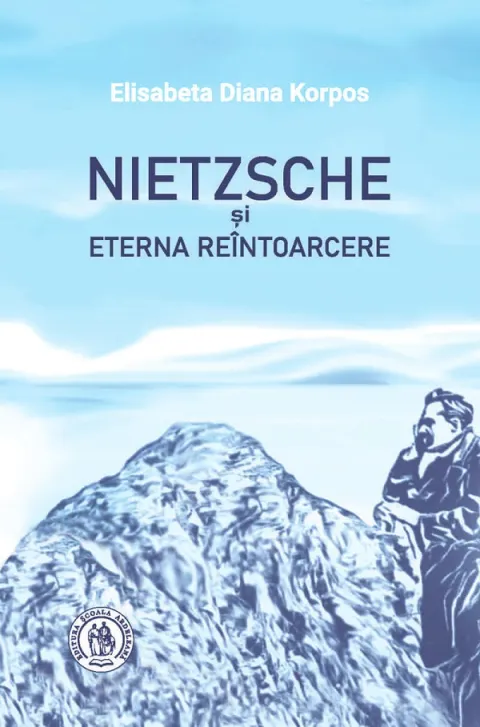 Coperta cărții Nietzsche si eterna reintoarcere