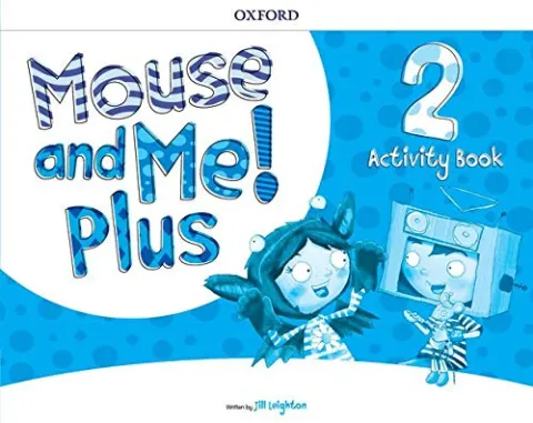 Coperta cărții Mouse and Me Plus 2 Activity Book