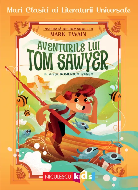 Coperta cărții Aventurile lui Tom Sawyer (Mari clasici ai literaturii universale)
