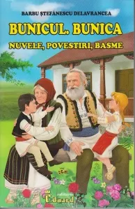 Coperta cărții Bunicul. Bunica. Nuvele, povestiri, basme
