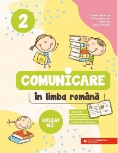Coperta cărții Comunicare in limba romana. Exercitii, fise de lucru, teste de evaluare. Clasa a 2-a. Editia a III-a