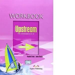 Coperta cărții Upstream Pre-Intermediate B1 : Student s Workbook