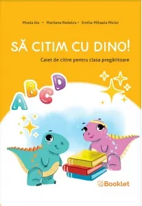 Coperta cărții Sa citim cu Dino. Caiet de citire pentru clasa pregatitoare