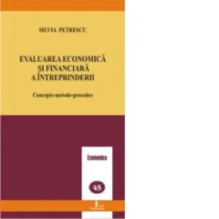 Coperta cărții Evaluarea economica si financiara a intreprinderii. Concepte, metode, procedee