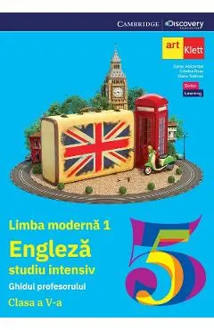Coperta cărții Limba Engleza. Studiu intensiv. Limba moderna 1 - Clasa 5 - Ghidul profesorului - Garan Holcombe, Cristina Rusu, Diana Todoran