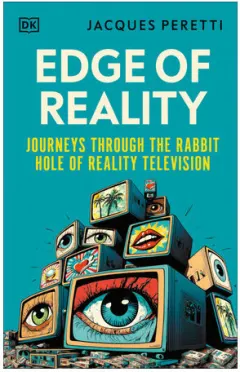 Coperta cărții Edge of reality: journeys through the rabbit hole of reality television
