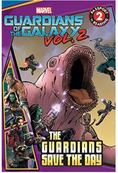 Coperta cărții Marvel Guardians of the Galaxy. Vol. 2. The guardians save the day