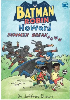 Coperta cărții Batman and Robin and Howard: Summer breakdown
