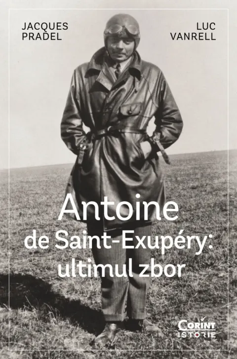 Coperta cărții Antoine de Saint-Exupéry: ultimul zbor