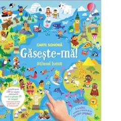 Coperta cărții Carte sonora Gaseste-ma!& Atlasul lumii