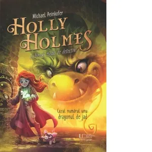 Coperta cărții Holly Holmes si biroul magic de detectivi
