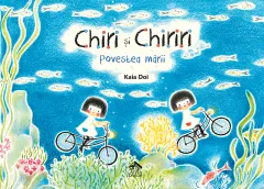 Coperta cărții Chiri și Chiriri. Povestea mării