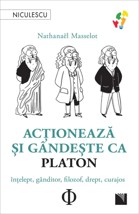 Coperta cărții Acționează și gândește ca Platon